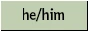 he/him